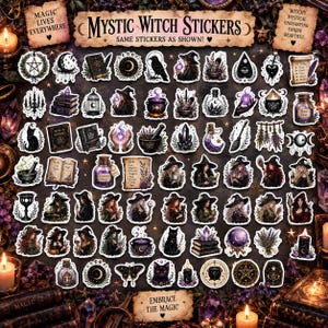 May include: A collection of stickers featuring illustrations of witches, black cats, spell books, crystal balls, cauldrons, potions, herbs, and celestial symbols. The text reads MYSTIC WITCH STICKERS, MAGIC LIVES EVERYWHERE, and EMBRACE THE MAGIC.