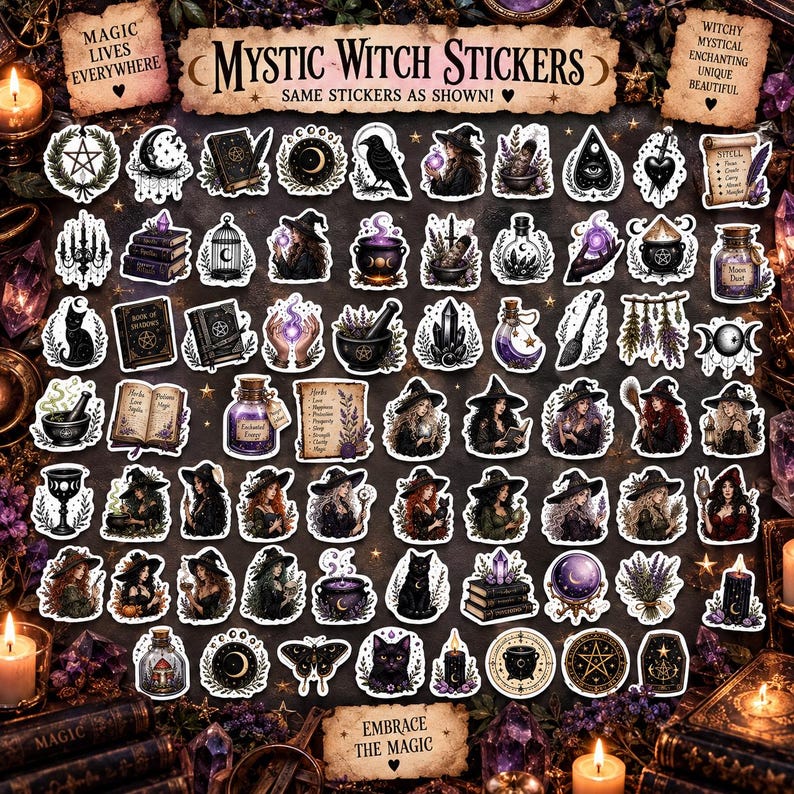 May include: A collection of stickers featuring illustrations of witches, black cats, spell books, crystal balls, cauldrons, potions, herbs, and celestial symbols. The text reads MYSTIC WITCH STICKERS, MAGIC LIVES EVERYWHERE, and EMBRACE THE MAGIC.