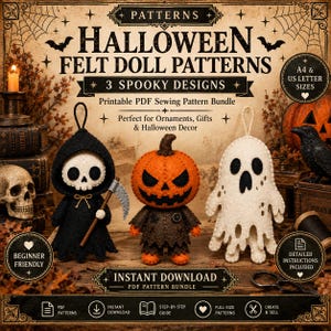 Peut inclure: Un ensemble de patrons de couture numériques intitulé Halloween Felt Doll Patterns présentant trois modèles effrayants : un squelette à capuche noire avec une faux, une figurine à tête de citrouille orange et un fantôme blanc. Inclut des formats A4.