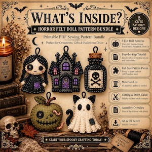 May include: A digital advertisement for a horror felt doll pattern bundle featuring five designs: a doll, a haunted house, a poison bottle, a pumpkin, and a ghost cat. The text includes 'WHAT'S INSIDE?' and details about the printable PDF sewing patterns.