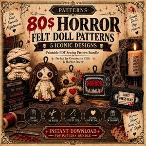 May include: A printable PDF sewing pattern bundle titled 80s Horror Felt Doll Patterns featuring five iconic designs. The image displays a mummy doll, a doll with yarn hair, a voodoo doll, a television set, and a cassette tape with text Don't Press Play.