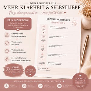 Könnte beinhalten: Ein ausfüllbares Arbeitsblatt mit dem Titel BEZIEHUNGMUSTER AUSFÜLLBLATT, das Abschnitte zur Selbstreflexion wie MEIN MUSTER, MEINE AUSLÖSER, MEINE ROLLE, DIE URSACHE, MEIN NEUES BEWUSSTSEIN und MEINE ABSICHT enthält, neben einem goldenen Stift und Trockenblumen.
