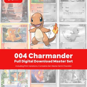 May include: A digital collection of 004 Charmander trading cards featuring color and greyscale versions. The set includes print variations, a complete master set, and a checklist. A central illustration shows the orange lizard-like creature.