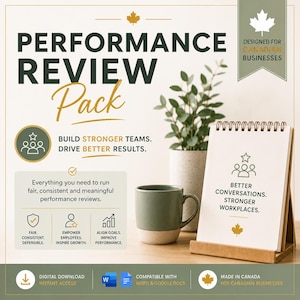 May include: A Performance Review Pack digital document set featuring the text Performance Review Pack, Build Stronger Teams. Drive Better Results. Better Conversations. Stronger Workplaces. Designed for Canadian Businesses. Made in Canada.