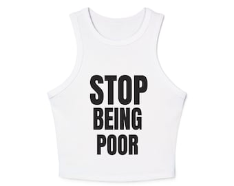 Paris Hilton Y2K Tank Top: Stop Being Poor Meme, Halloween Costume