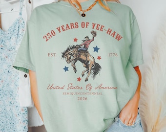 Yee Haw Cowboy Shirt, 250 Years USA Rodeo Tee, Patriotic 4th July T-Shirt