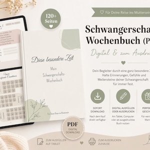 May include: A digital pregnancy journal titled "Schwangerschafts-Wochenbuch (PDF)" in German. The cover says "Diese besondere Zeit" and "Mein Schwangerschafts-Wochenbuch." The image shows a tablet displaying journal pages and a floral design.