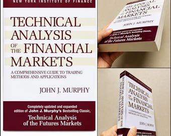 Technical Analysis of Financial Markets Book by John J. Murphy | Trading Investing Guide