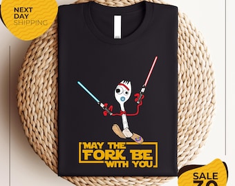 May the Fork Be With You Shirt | Forky Star Wars Parody Tee | Star Wars Shirt | Funny Disney Trip Tee | Galaxy Fan Graphic Shirt