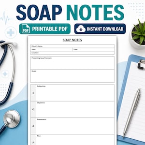 May include: A printable PDF SOAP NOTES template with sections for client information, presenting issues, goals, subjective, objective, assessment, and plan. The design includes a stethoscope, a pen, and a small plant.