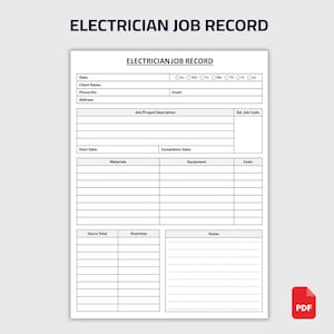 May include: A white electrician job record form with the title "ELECTRICIAN JOB RECORD" at the top. The form includes fields for client information, job description, and cost tracking. A red PDF icon is in the bottom right corner.