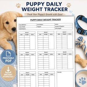 May include: A printable PDF puppy weight tracker with space to record weekly weight, notes, and other details. The tracker includes a cute puppy, a blue collar, a dog toy, and a dog bowl.