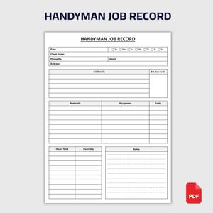 May include: A white printable "Handyman Job Record" form with black text. The form includes fields for client information, job details, materials, equipment, costs, and notes. The title "Handyman Job Record" is at the top.