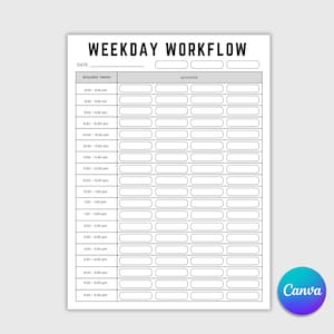 May include: A white paper weekday workflow planner template with black text and lines. The header reads WEEKDAY WORKFLOW, followed by a date line and three blank boxes. A table lists times from 8:00 am to 5:30 pm with blank activity rows.