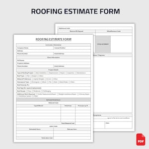 May include: A Roofing Estimate Form, with the title at the top. The form includes sections for contractor and client information, project details, and an estimate breakdown. The form is designed to calculate roofing costs.