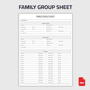 May include: A white Family Group Sheet with the title "FAMILY GROUP SHEET" at the top. The sheet includes sections for family names, husband/father, wife/mother, and children, with fields for birth and death dates.