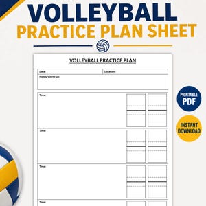 May include: A white volleyball practice plan sheet with the text "VOLLEYBALL PRACTICE PLAN SHEET" in navy blue and yellow. The sheet includes sections for date, notes, and time, with a volleyball graphic. Includes "PRINTABLE PDF" and "INSTANT DOWNLOAD" labels.
