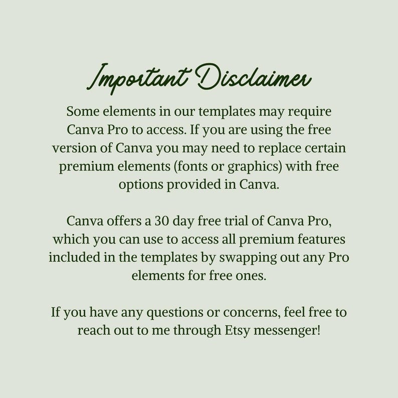 May include: A light green background with the text "Important Disclaimer" in a decorative font. The text explains that some elements in the templates may require Canva Pro and offers a 30-day free trial.
