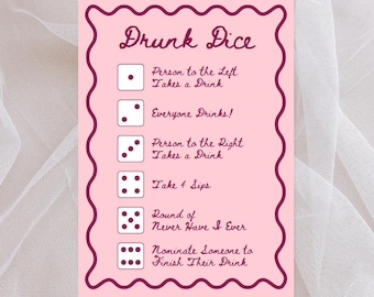 Pode incluir: Um cartão retangular rosa com uma borda festonada em marrom escuro e o título Drunk Dice. Lista seis resultados de dados com instruções: Person to the Left Takes a Drink, Everyone Drinks, Person to the Right Takes a Drink, Take 4 Sips, Round of Never Have I Ever e Nominate Someone to Finish Their Drink.