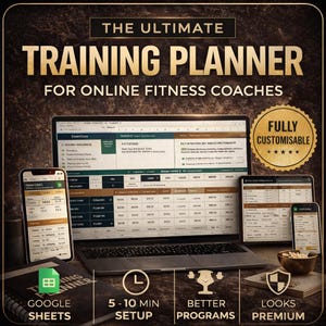 Könnte beinhalten: Ein digitaler Trainingsplaner für Online-Fitnesstrainer. Das Bild zeigt einen Laptop, Smartphones und ein Tablet, auf denen Tabellenkalkulationen angezeigt werden. Der Text lautet "THE ULTIMATE TRAINING PLANNER FOR ONLINE FITNESS COACHES". Zusätzlicher Text enthält "GOOGLE SHEETS", "5-10 MIN SETUP" und "LOOKS PREMIUM".