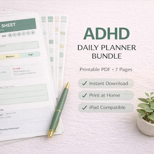 May include: ADHD Daily Planner Bundle with a green and white design. The image shows a Daily Focus Sheet, a pen, and a small plant. The planner includes sections for daily priorities, energy check-in, and gratitude. The text says "Instant Download", "Print at Home", and "iPad Compatible".