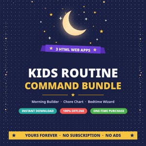 Pode incluir: Um gráfico de produto digital intitulado Kids Routine Command Bundle com uma lua crescente e estrelas num fundo azul escuro com pontos. Inclui 3 aplicações web HTML: Morning Builder, Chore Chart e Bedtime Wizard, com etiquetas para transferência instantânea, acesso offline e compra única.