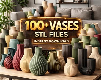 100+ Vase STL Bundle – Modern Vase 3D Print Files – Home Decor STL – Planter STL – Minimalist Vases – Instant Download