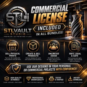 May include: A digital graphic for STLVAULT STUDIO featuring the text COMMERCIAL LICENSE INCLUDED IN ALL BUNDLES. It displays icons for selling physical prints, creating products, unlimited usage, and legal safety, with a 3D printed vase shown.