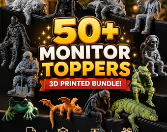 50+ Monitor Topper STL Bundle – Monitor Buddy STL Files – Screen Top Decor – Cute & Gaming Monitor Accessories – 3D Print Bundle