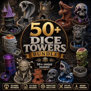 May include: A digital collection of 50+ dice towers featuring various fantasy designs including skulls, dragons, towers, and creatures. The central text reads 50+ DICE TOWERS BUNDLE 50+ UNIQUE DESIGNS! with icons for 3D printing and instant download.