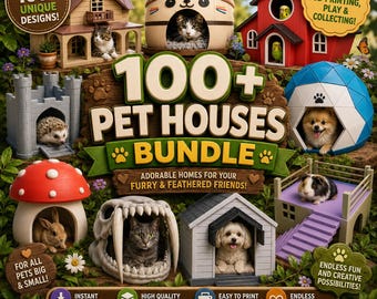 100+ Pet Houses STL Bundle – Pet House STL Files – Cat House stl – Dog House STL – Small Animal Shelter – 3d Printable Pet Homes
