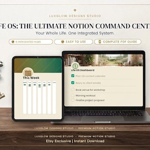 May include: A tablet and laptop displaying the Life OS Notion Command Center dashboard. The screen shows a weekly calendar and task list. Text includes "LIFE OS: THE ULTIMATE NOTION COMMAND CENTER" and "Your Whole Life. One Integrated System."