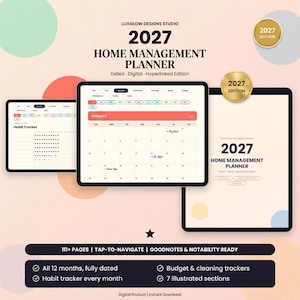 May include: A 2027 digital home management planner with hyperlinked pages, featuring a monthly calendar view, habit tracker, and budget sections. The interface includes text labels for Luxglow Designs Studio, 111+ pages, and compatibility with Goodnotes and Notability apps.
