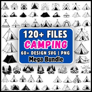 Puede incluir: Una colección digital de ilustraciones en blanco y negro con temática de camping que incluye varios estilos de tiendas de campaña, fogatas y elementos forestales. Un gráfico azul central muestra el texto blanco y rosa 120+ FILES CAMPING 60+ DESIGN SVG | PNG Mega Bundle.