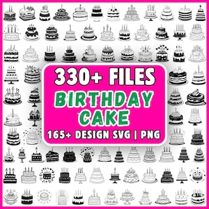Geburtstagstorte SVG Bundle 330 Dateien Süßer Kuchen Clipart PNG Cricut Kuchen Topper Design Geburtstag Party Dekor Shirt Instant Download