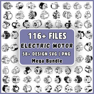 May include: A digital collection of 116+ electric motor illustrations in a mega bundle. The graphic set includes 58+ SVG and PNG design files featuring various black and white line art depictions of industrial electric motors in different styles.