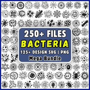 May include: A digital collection of over 250 black and white bacteria illustrations featuring various microbial shapes and faces. A central blue rectangular label displays the white and yellow text 250+ FILES BACTERIA 125+ DESIGN SVG | PNG Mega Bundle.