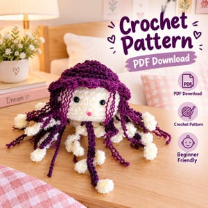 May include: A crocheted jellyfish toy with a white head and purple hat, featuring long purple and white curly tentacles, black eyes, and a small pink mouth. Text on the image reads Crochet Pattern PDF Download, PDF Download, Crochet Pattern, Beginner Friendly.