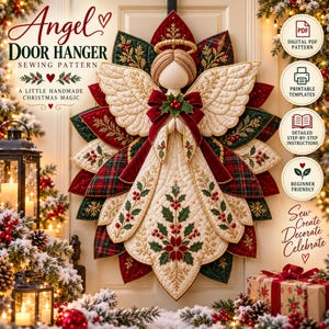 Peut inclure: Un patron de couture pour suspension de porte en forme d'ange matelassé avec des couches crème, rouge et vert foncé, brodé de houx et de poinsettias. Le texte indique Angel Door Hanger Sewing Pattern, A Little Handmade Christmas Magic et Sew Create Decorate Celebrate.