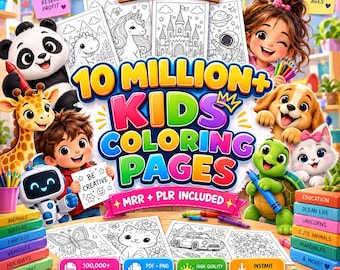 May include: A digital product bundle featuring 10 million plus kids coloring pages with MRR and PLR included. The graphic displays cartoon characters including a panda, giraffe, robot, puppy, kitten, and child, alongside coloring sheets.