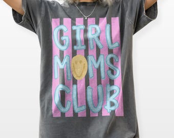 T-shirt med grafisk design för Girl Moms Club, söt mamma-dotter-tröja, estetisk livsstilstopp för stolt tjejmamma, Comfort Colors®-t-shirt med present till mors dag