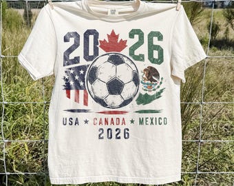 USA Canada Mexico 2026 Soccer Shirt, North America Football Fan Graphic Tee, International Tournament Supporter Top, Comfort Colors® Gift