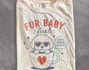 Vintage Fur Baby Coffee Dog Graphic Tee, Cute Puppy Lover Shirt, Cozy Valentine Aesthetic Top, Comfort Colors® Dog Gift Tee