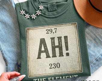 Project Hail Mary AH The Element of Surprise Shirt, Funny Chemistry Science Graphic Tee, Nerd Geek Humor Shirt, Comfort Colors® Gift