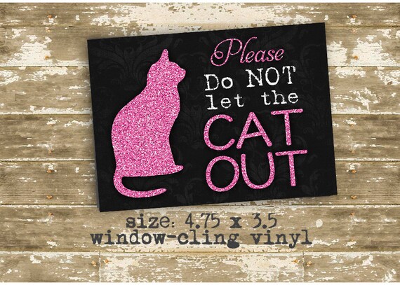 Cat Sticker Please Do Not Let the Cat Out Vinyl Sticker | Etsy