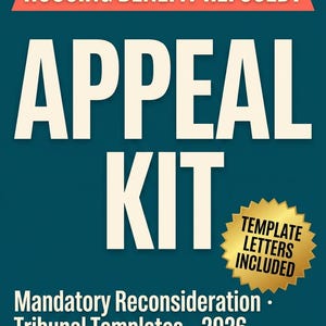 Könnte beinhalten: Eine tealfarbene Grafik mit den Worten "APPEAL KIT" in großen weißen Buchstaben. Der Text "HOUSING BENEFIT REFUSED?" steht oben. Enthält "TEMPLATE LETTERS INCLUDED" auf einem goldenen Abzeichen. Enthält auch "Mandatory Reconsideration" und "Tribunal Templates".