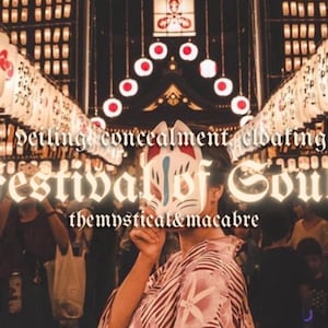 May include: A person in a pink kimono holds a white and red fox mask at a festival. Overhead are many hanging lanterns. The image includes the text "Festival of Souls" and "the mystical & macabre".