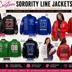 May include: A collection of custom sorority line jackets in various colors including black, blue, red, green, and purple. The jackets feature embroidered Greek letters, line names, numbers, and chapter crests. Styles include coach, satin, and pullover designs.
