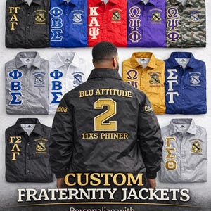 May include: A collection of custom fraternity jackets in various colors including black, blue, red, purple, camouflage, gray, white, and gold. Each jacket features Greek letters, a crest, and text. One jacket displays the text BLU ATTITUDE, 2, and 11XS PHINER.