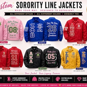 May include: A collection of custom sorority line jackets in various colors including pink, blue, red, black, and yellow. Each jacket features embroidered Greek letters, names, and numbers. The display includes text such as Custom Sorority Line Jackets, Made Your Way, Designed to Represent, and Your Style, Your Story, Your Jacket.
